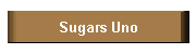 Sugars Uno