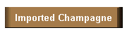 Imported Champagne