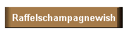 Raffelschampagnewish